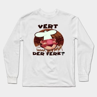 der ferk Long Sleeve T-Shirt